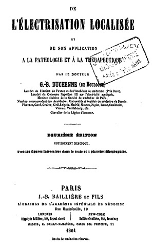 Duchenne's De l'électrisation Localisée (Second edition, 1861)